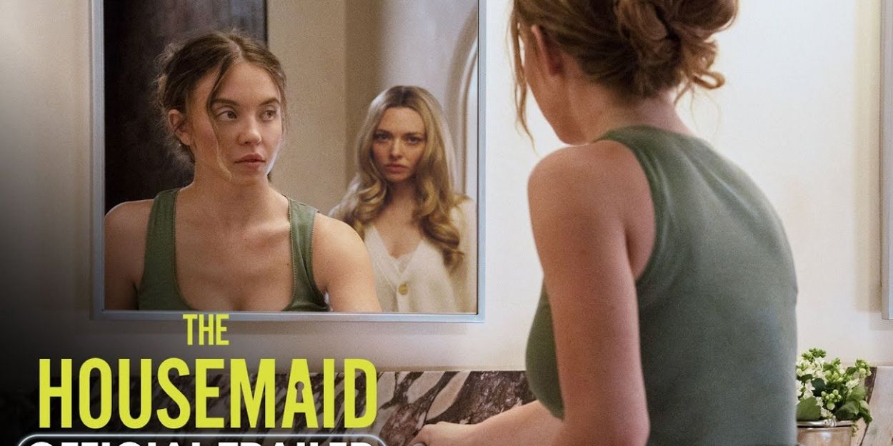 Video: Amanda Seyfried and Sydney Sweeney Star in Trailer for THE HOUSEMAID Video