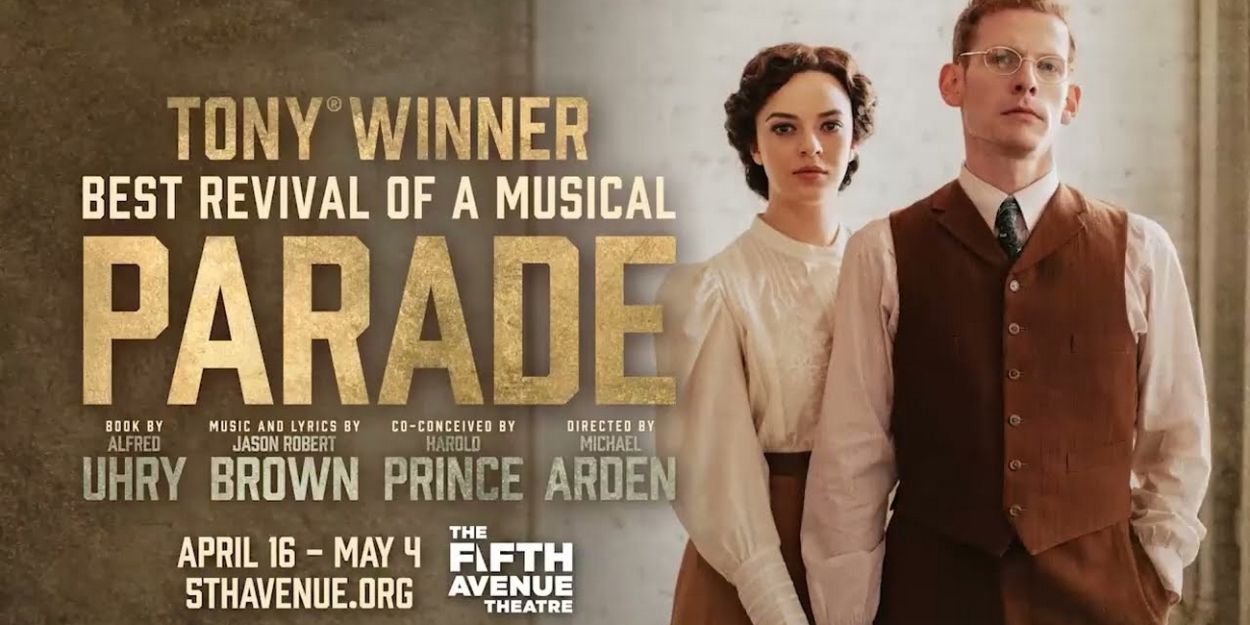 Video: The North American Tour of PARADE Comes to The 5th Avenue Theatre Video
