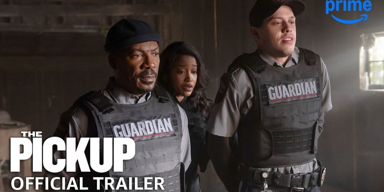 Video: Eddie Murphy Stars in Trailer for Action-Comedy THE PICKUP Video