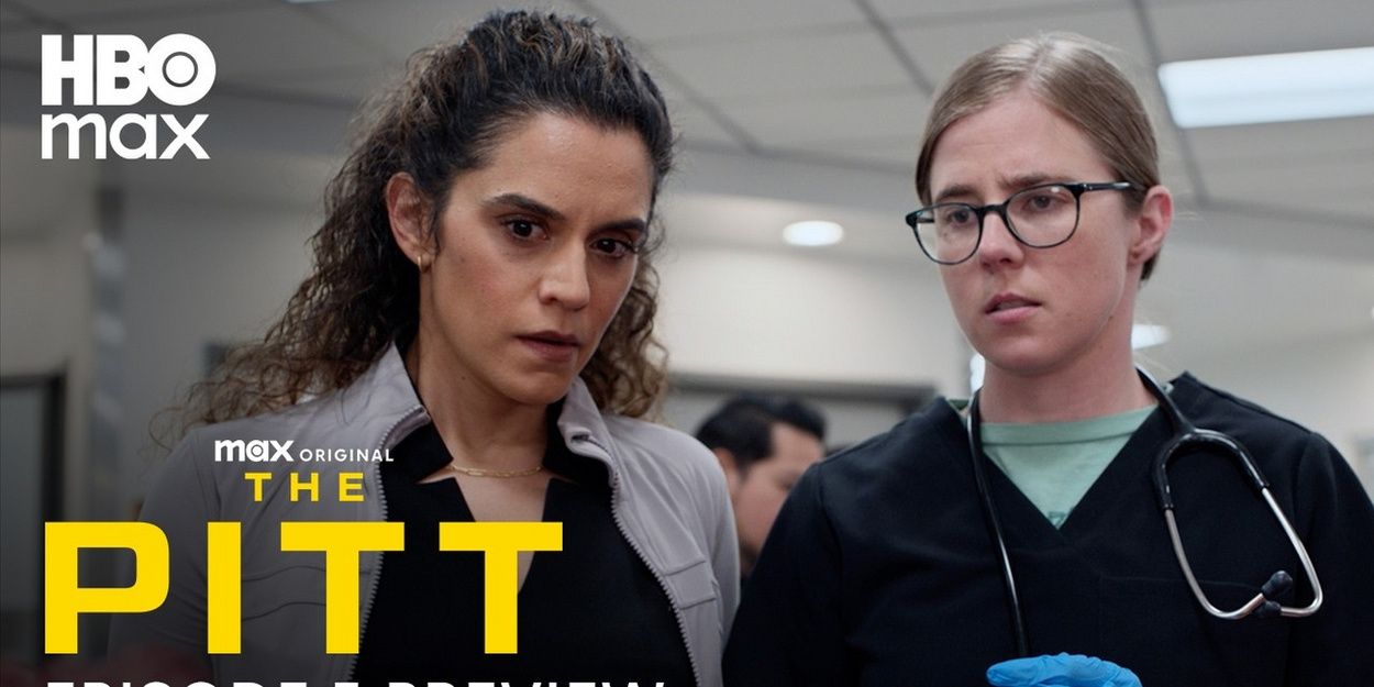 Video: Sneak Preview From Episode 5 of THE PITT Season 2 Video