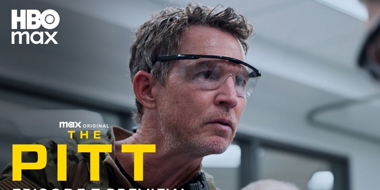 Video: THE PITT Promo Teases Dr. Abbot's Return in Episode 7 Video