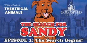 Goodspeed Musicals Launches Search for Sandy Ahead of ANNIE's 50th Anniversary Production