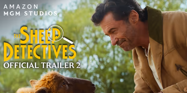 Video: Hugh Jackman Stars in New Trailer for THE SHEEP DETECTIVES Photo