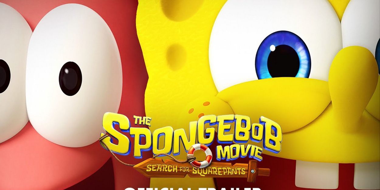 Video: THE SPONGEBOB MOVIE: SEARCH FOR SQUAREPANTS Debuts New Trailer Video