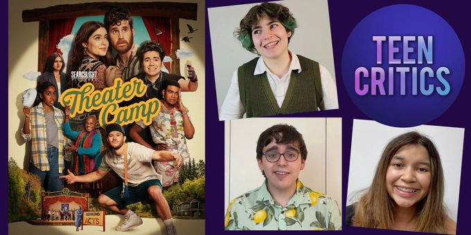 Video: The Teen Critics Take a Trip to Theater Camp