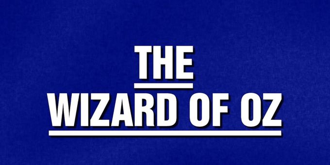 Video: THE WIZARD OF OZ Category Spotlighted on JEOPARDY!