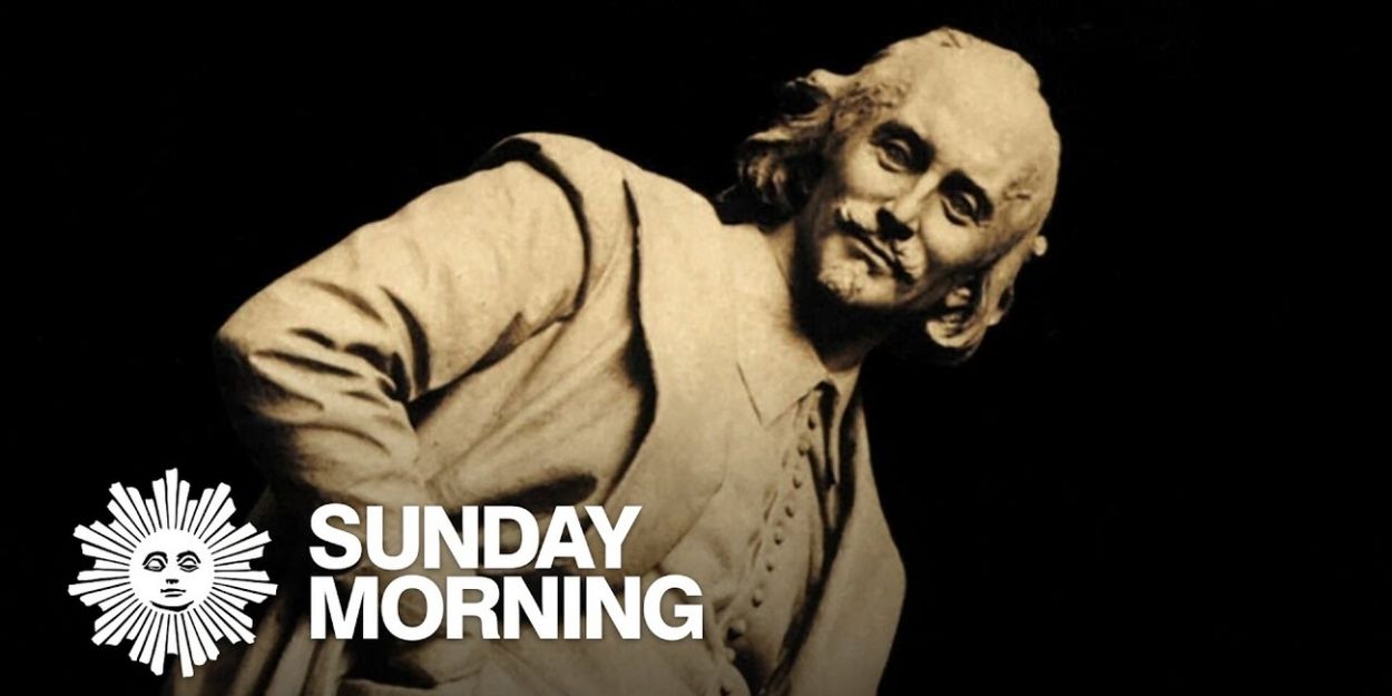 Video: CBS SUNDAY MORNING Explores Shakespeare's Lasting Appeal with Patrick Page &… Video