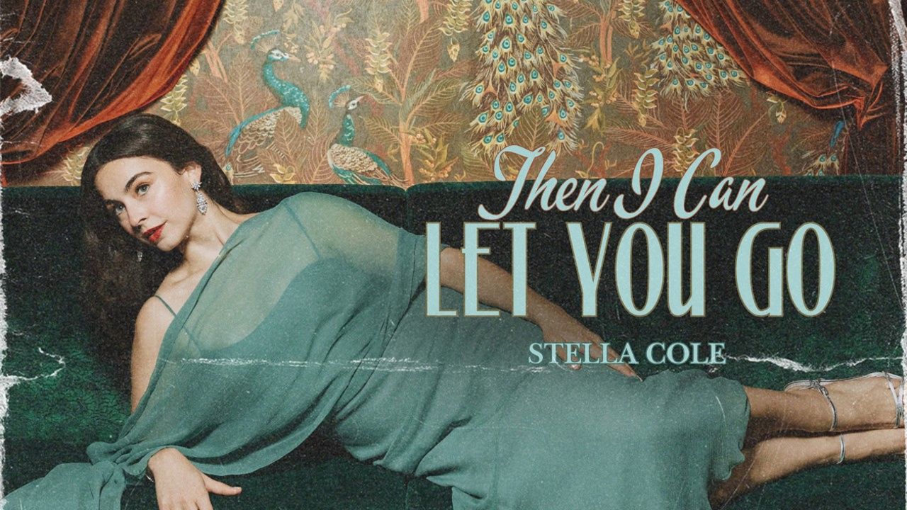 Video: Stella Cole Performs 'Then I Can Let You Go' From MAYBE HAPPY ENDING Video