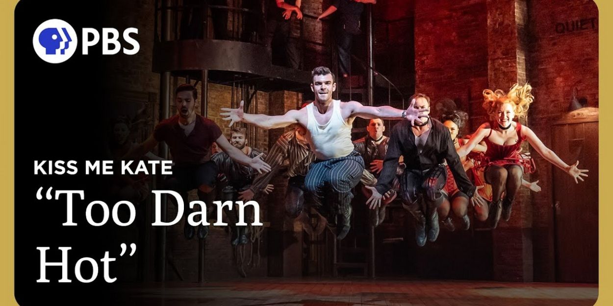Video: Watch the Cast of KISS ME, KATE Perform 'Too Darn Hot' From PBS Proshot Video