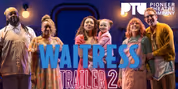 Watch New Trailer For WAITRESS at Pioneer Theatre Company Video