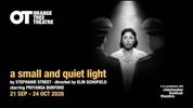 Trailer Released For A SMALL AND QUIET LIGHT at Orange Tree Theatre Video