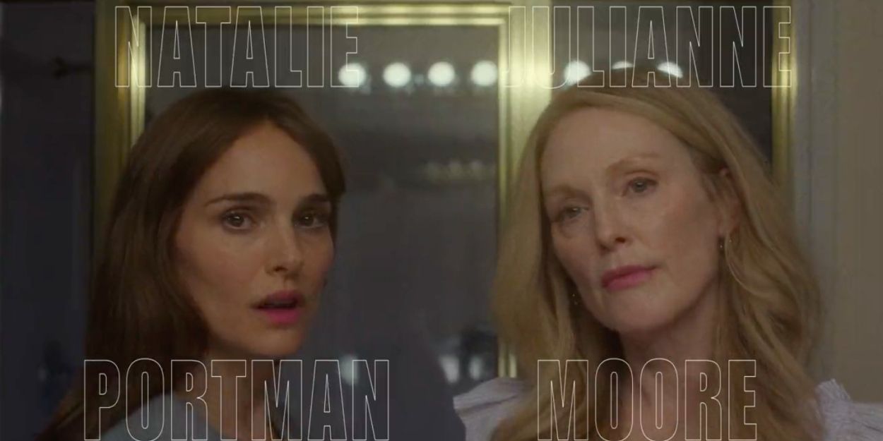 Video: Watch Natalie Portman & Julianne Moore in Todd Haynes' MAY DECEMBER Teaser Video