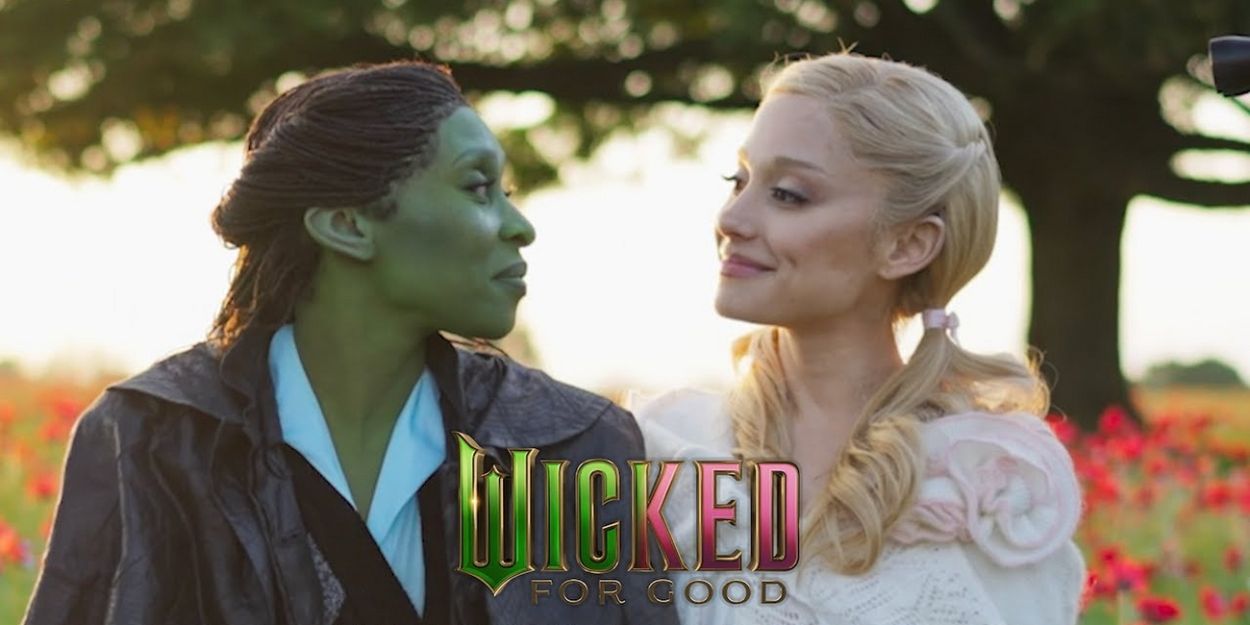 Video: WICKED: FOR GOOD First Look Drops with Ariana Grande & Cynthia Erivo Video