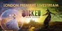 Watch the London Premiere for WICKED: FOR GOOD