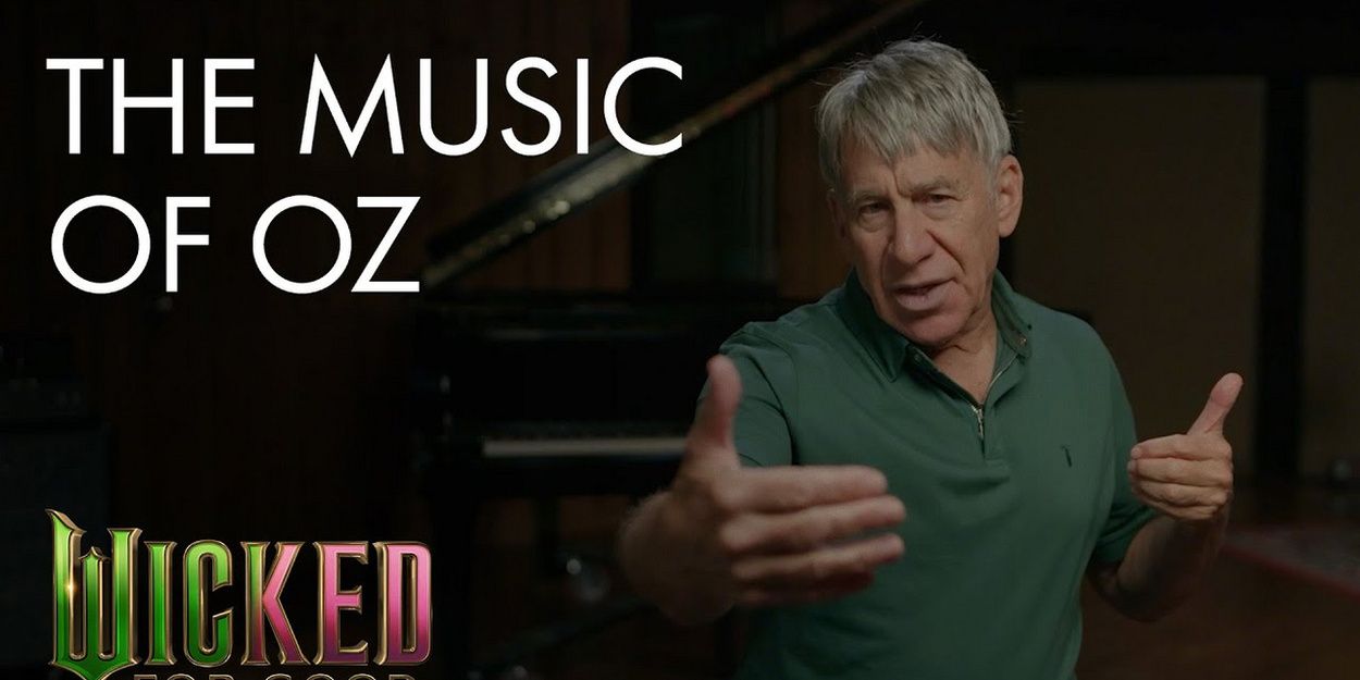 Video: Stephen Schwartz and John Powell Talk WICKED: FOR GOOD Music in New Featurette Video
