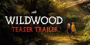 LAIKA Debuts Teaser Trailer for Animated Fantasy WILDWOOD Video