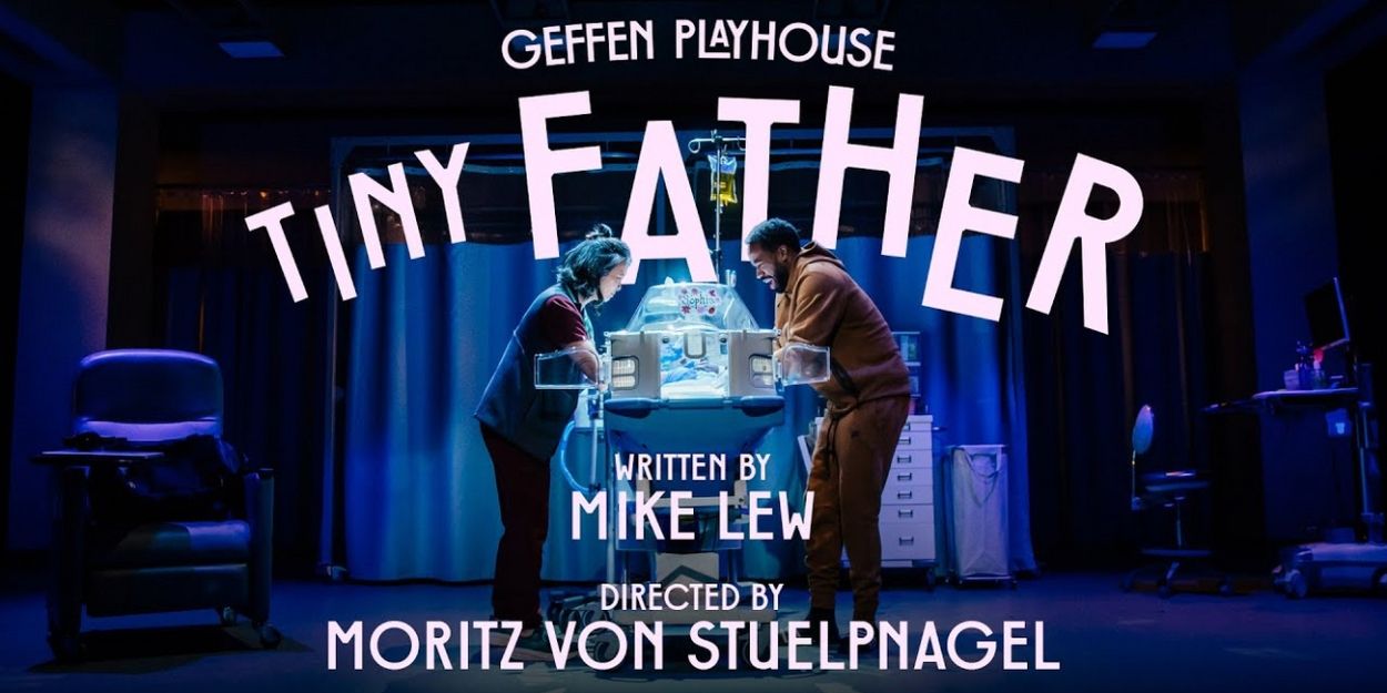 Video: Get A First Look at TINY FATHER at Geffen Playhouse Video