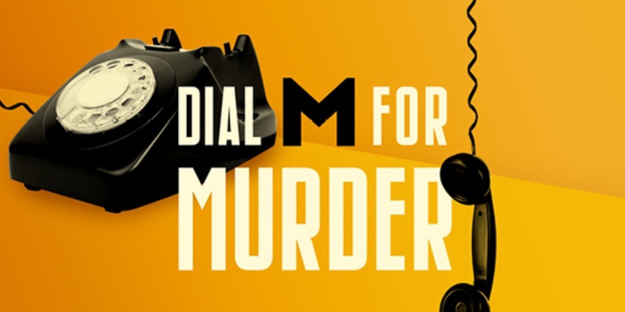 Village Theatre Presents DIAL 'M' FOR MURDER Live On Stage