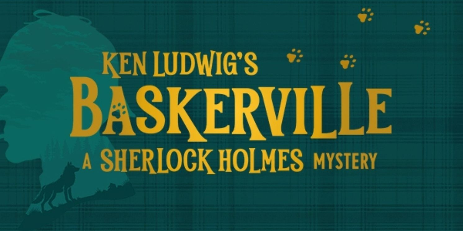 Village Theatre To Present Ken Ludwig's BASKERVILLE: A SHERLOCK HOLMES MYSTERY  Image