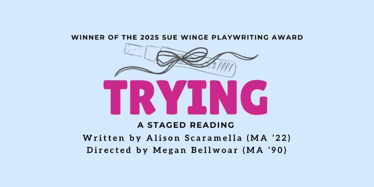 Villanova Theatre To Present TRYING By Alison Scaramella, Winner Of The 2025 Sue Winge Award