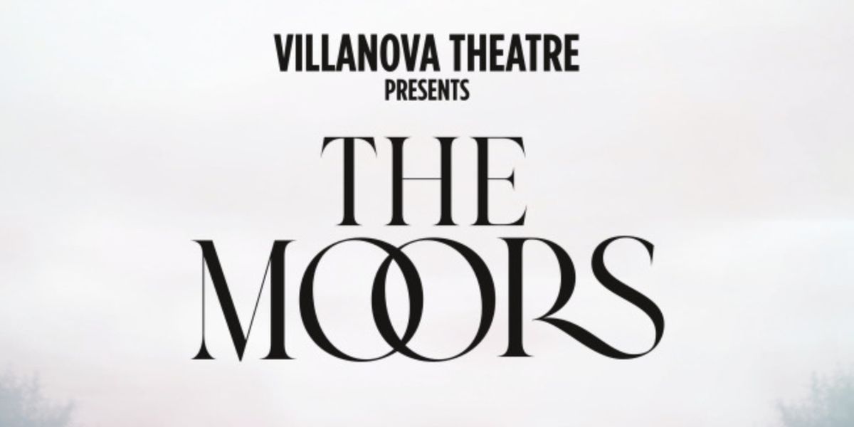 Jen Silverman's THE MOORS To Be Presented At Villanova Theatre