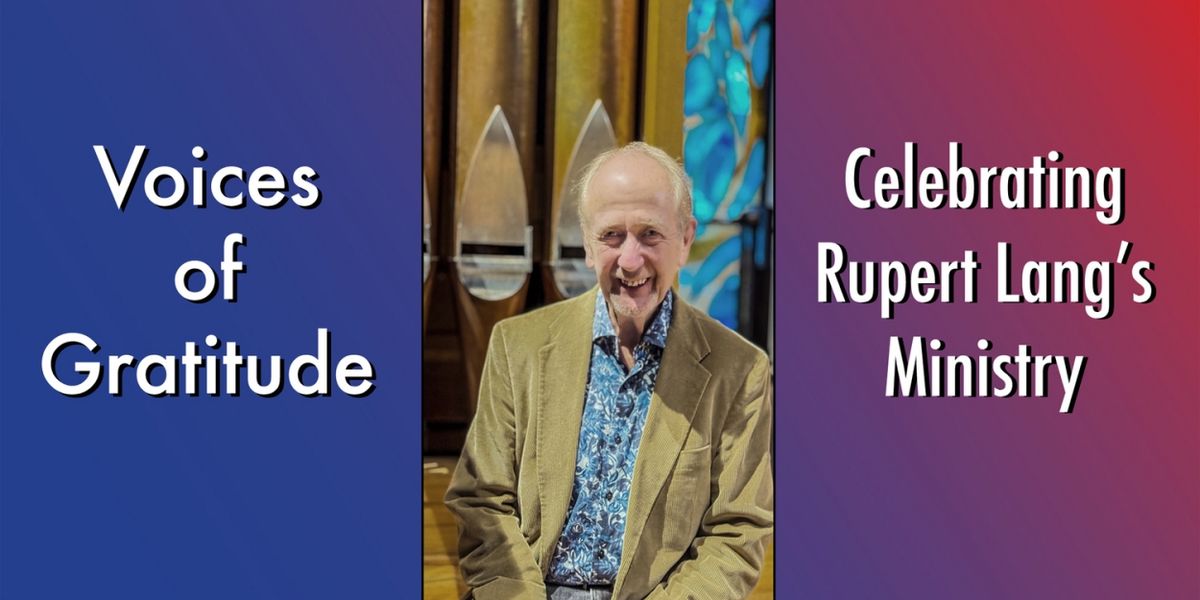 Christ Church Cathedral to Host VOICES OF GRATITUDE, Celebrating Rupert Lang's Ministry
