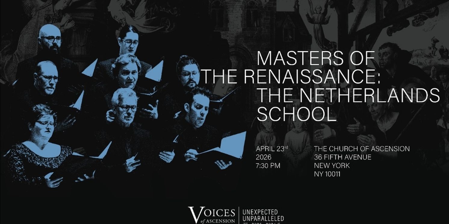 Voices Of Ascension To Present MASTERS OF THE RENAISSANCE: THE NETHERLANDS SCHOOL  Image