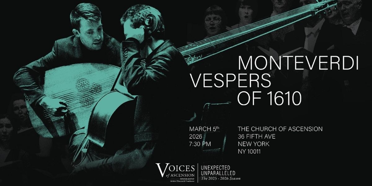 Voices of Ascension to Perform MONTIVERDI VESPERS OF 1610 with Dark Horse Consort