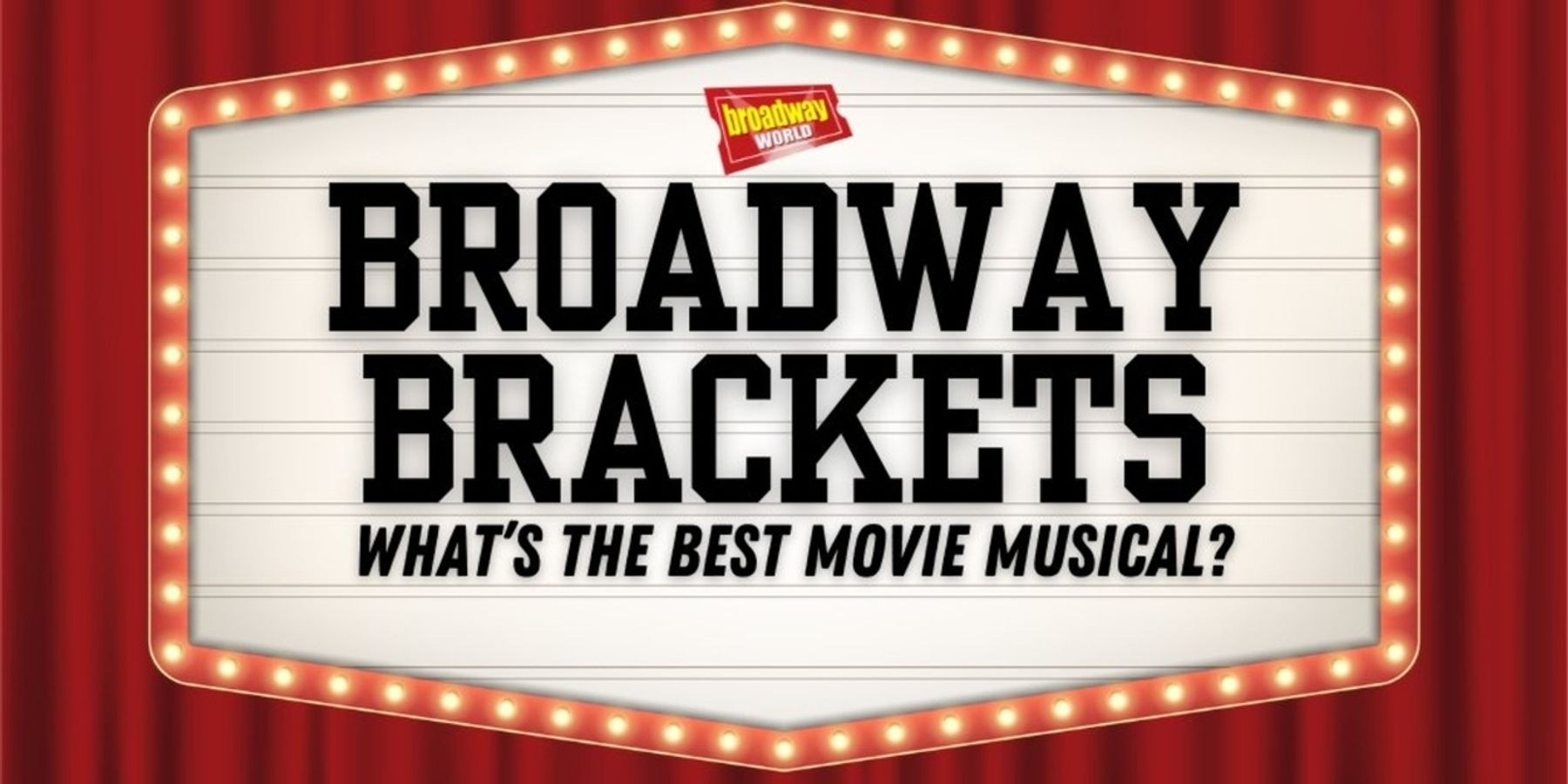 Voting Open For BroadwayWorld's Best Movie Musical Of All Time Bracket