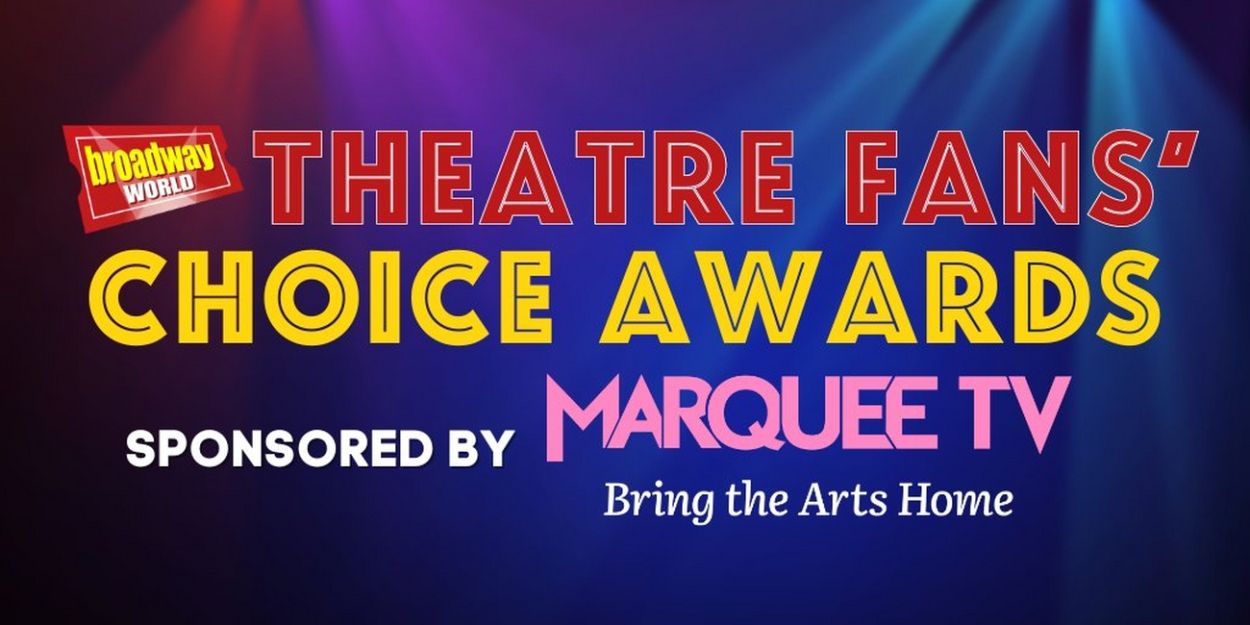 Two Weeks Left To Vote for the 22nd Annual Theater Fans' Choice Awards  Image