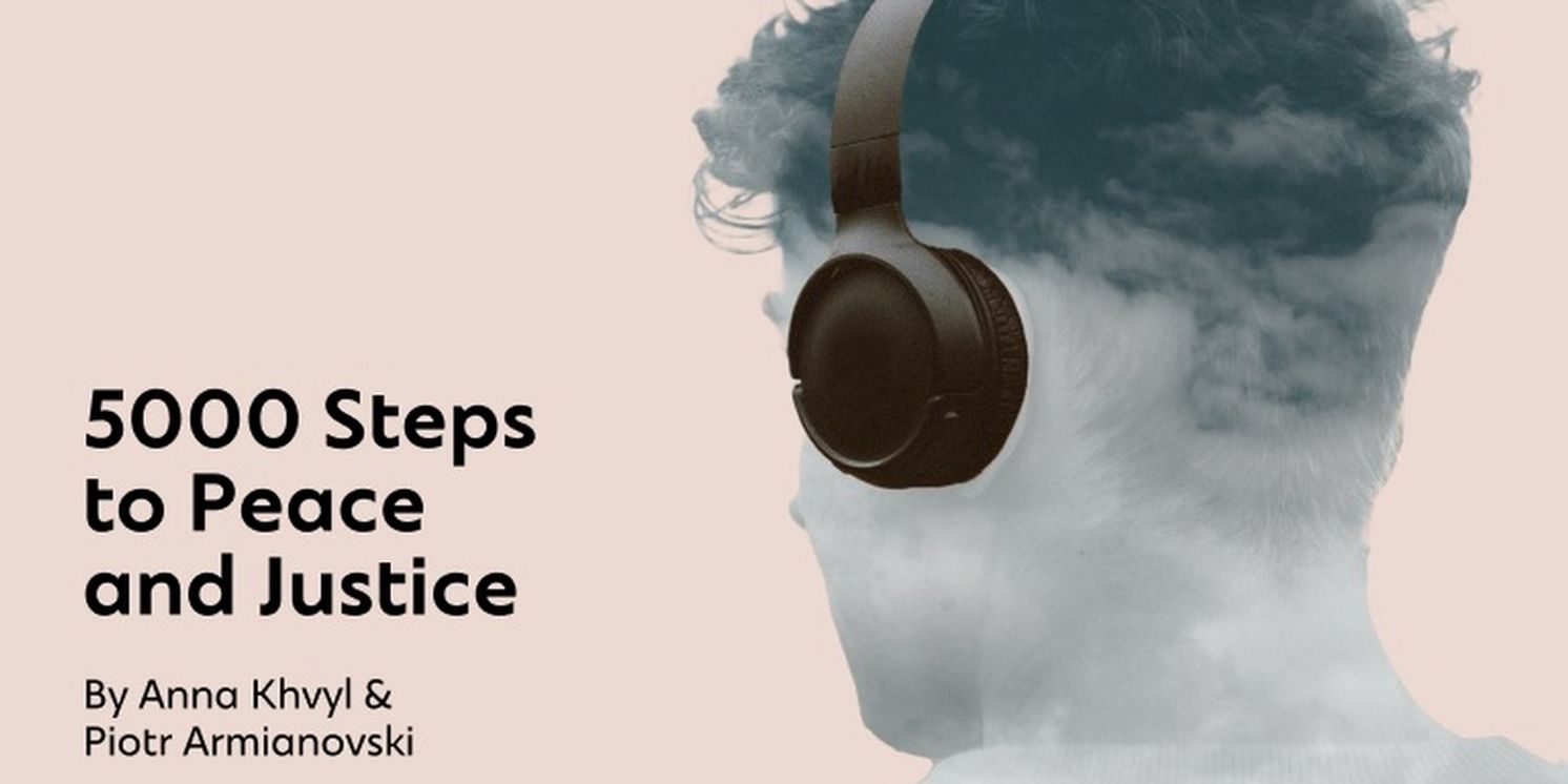 Voyage Theater Company to Present 5000 STEPS TO PEACE AND JUSTICE At Ukrainian Institute Of America  Image