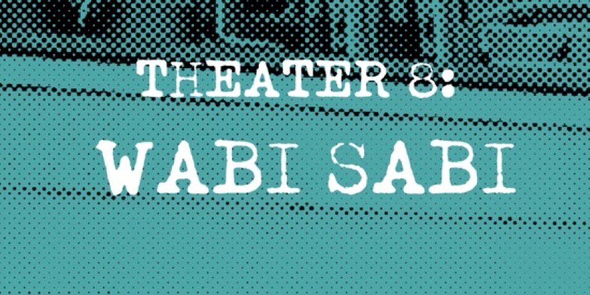 WABI SABI Returns To Open-Door Playhouse Starting June 25