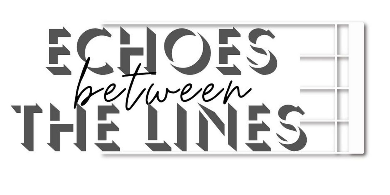 ECHOES BETWEEN THE LINES to be Presented at Wagner College Opera  Image