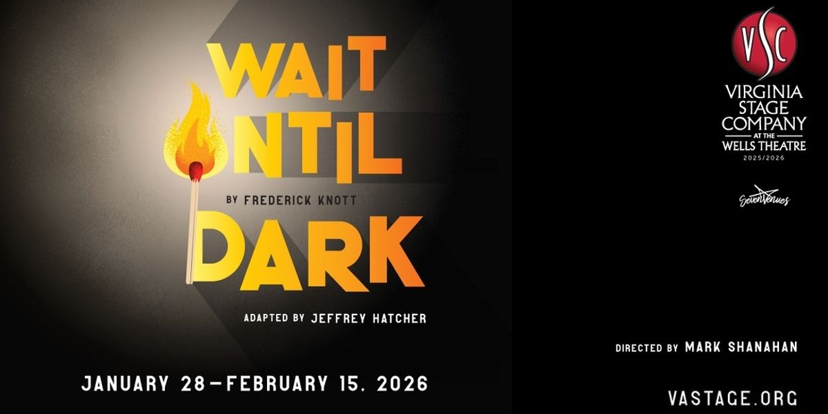 WAIT UNTIL DARK Comes to The Wells Theatre