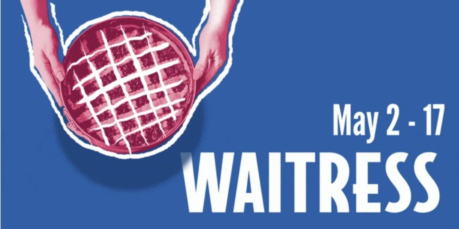 WAITRESS Utah Premiere is Coming to Pioneer Theatre Company in May  Image