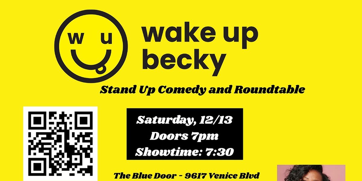 WAKE UP BECKY Comes to ArtsUP! LA