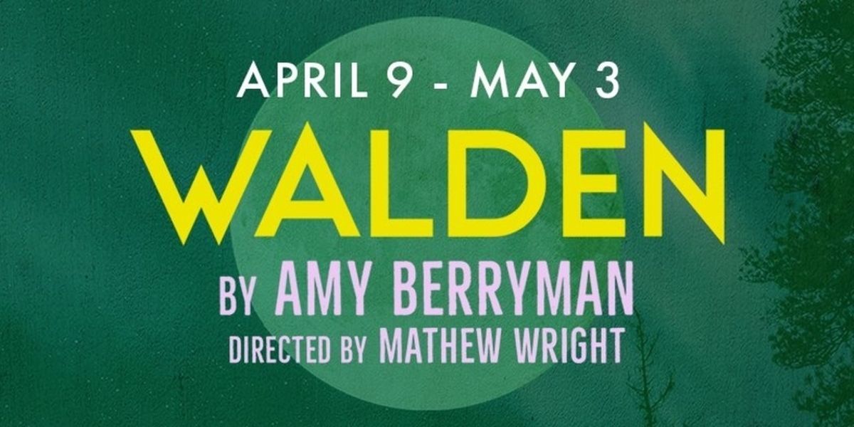 WALDEN Comes to ArtsWest in April