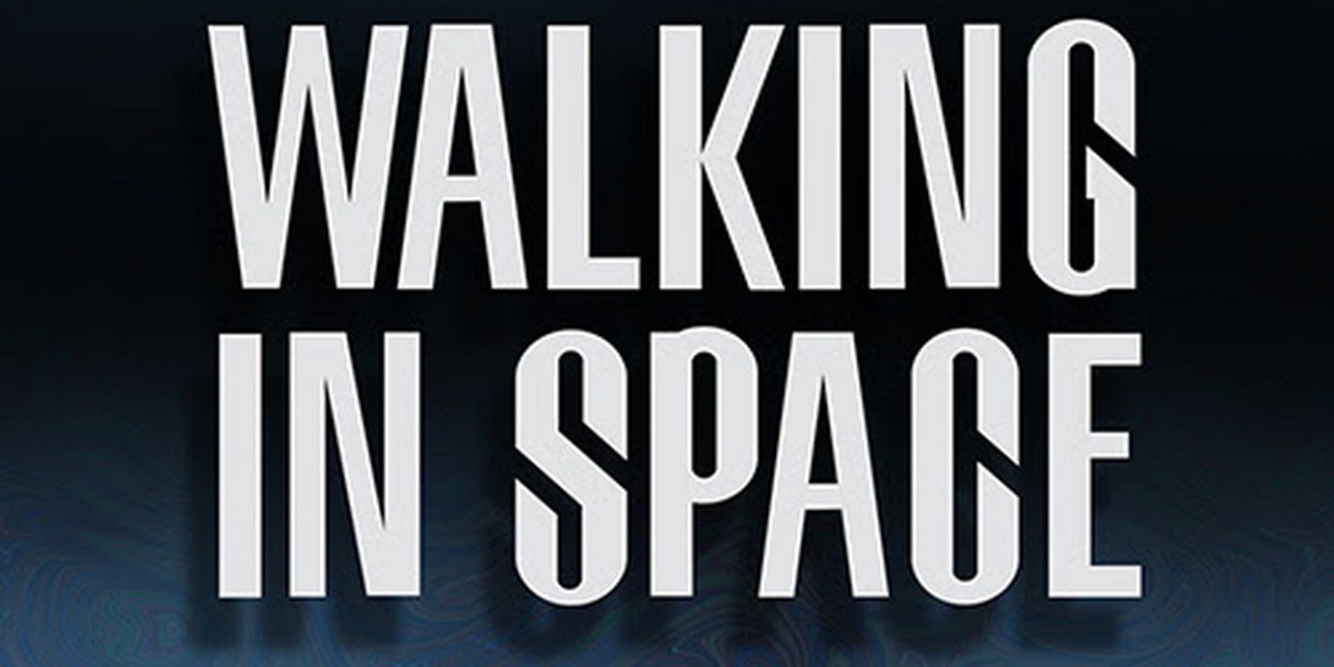 WALKING IN SPACE to Make its World Premiere at Theatre West  Image