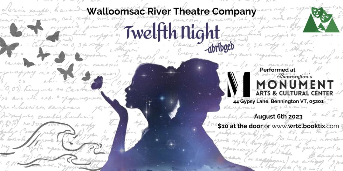 Walloomsac River Theatre Company Presents Shakespeare's TWELFTH NIGHT- ABRIDGED