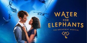 WATER FOR ELEPHANTS to Make Wisconsin Debut at Madison's Overture Center