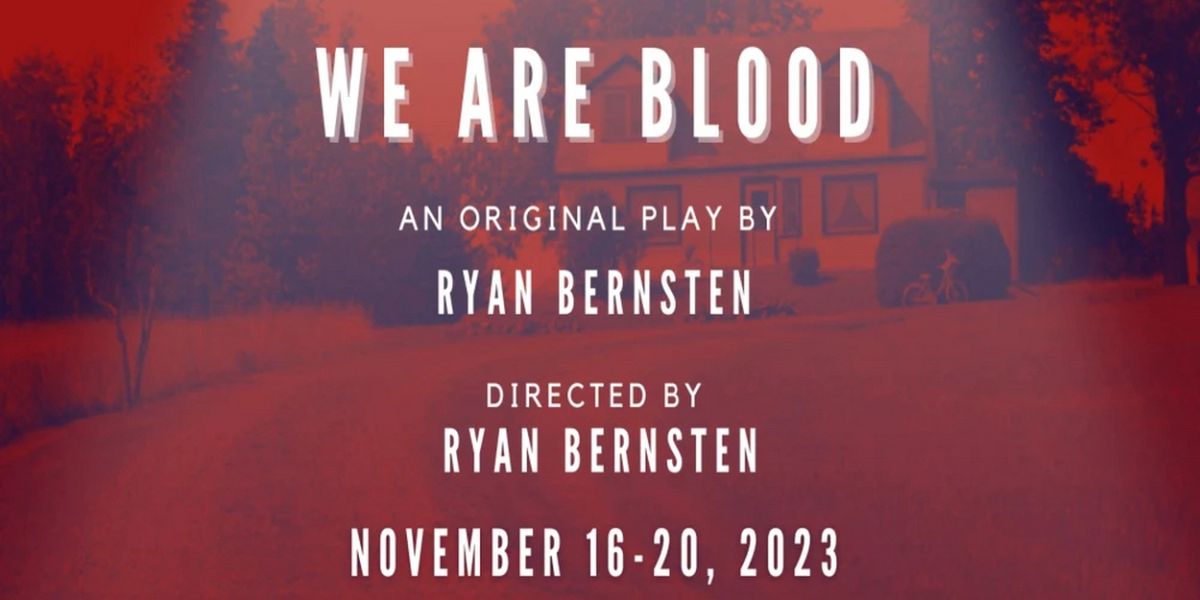 WE ARE BLOOD: An Immersive Family Drama Horror Play At Olathe Civic Theatre Association