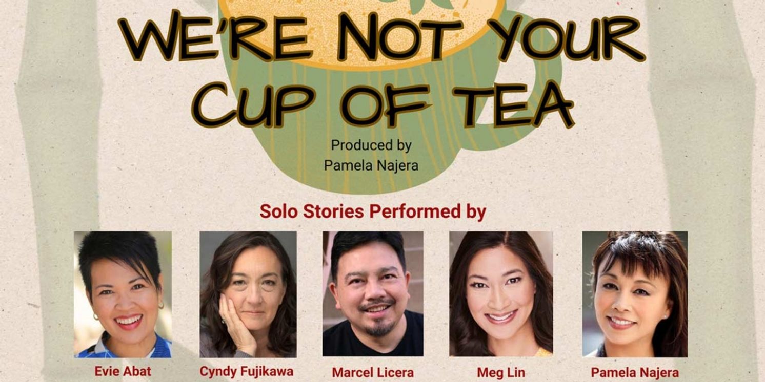 Theatre West to Host WE'RE NOT YOUR CUP OF TEA in May  Image