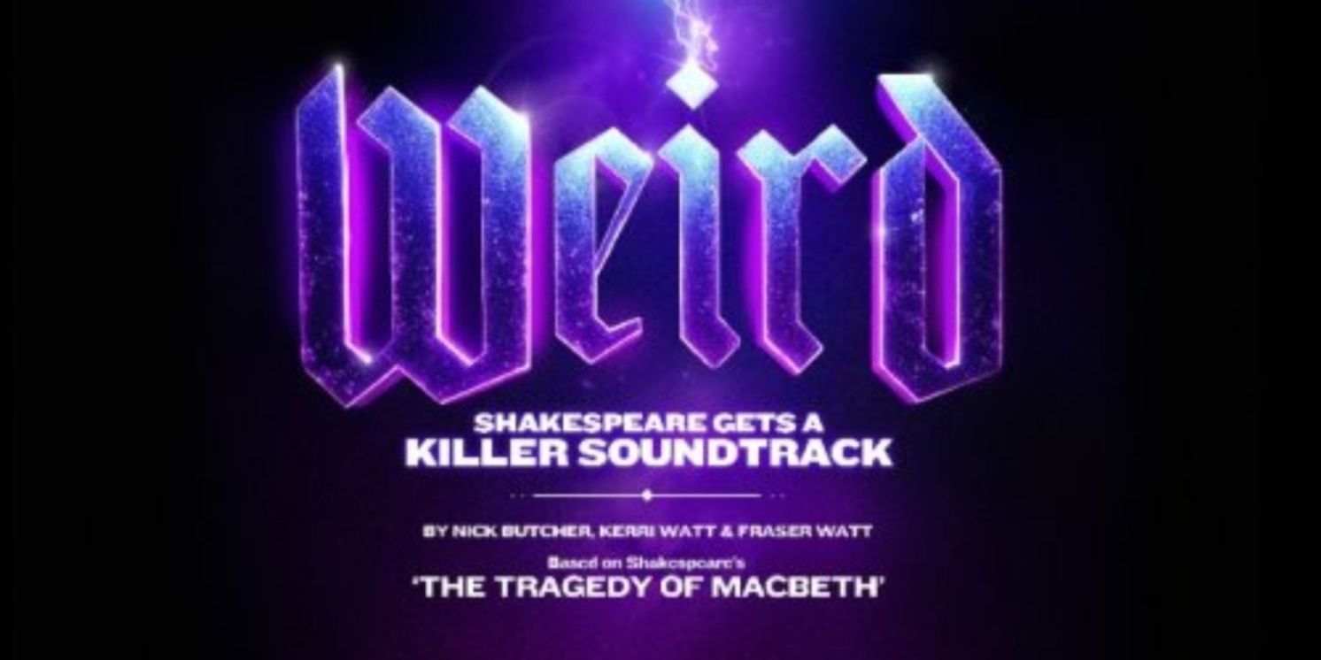 WEIRD Will Make World Premiere at Newcastle Theatre Royal  Image