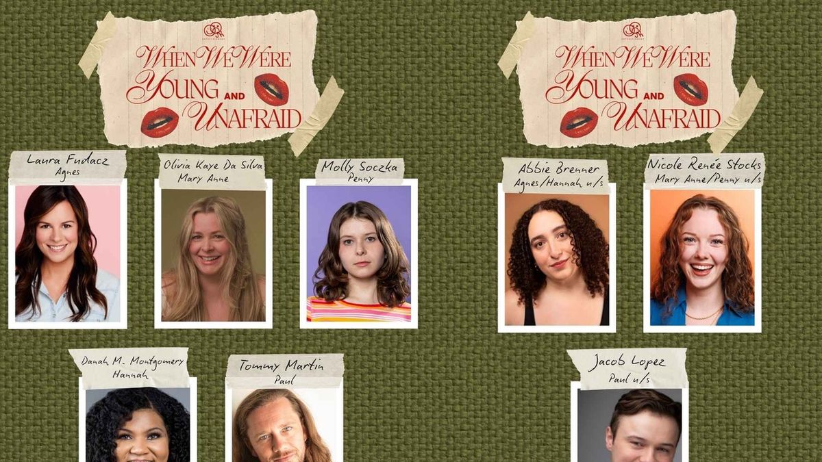 WHEN WE WERE YOUNG AND UNAFRAID Cast Announced for Chicago Run