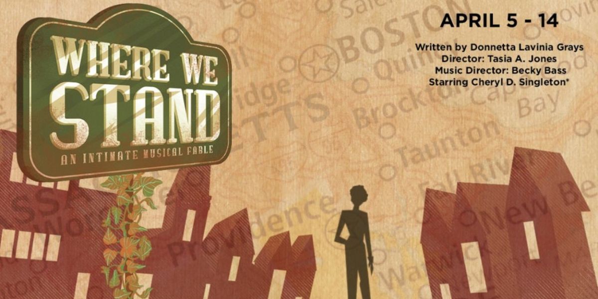 WHERE WE STAND Comes to Boston Next Month