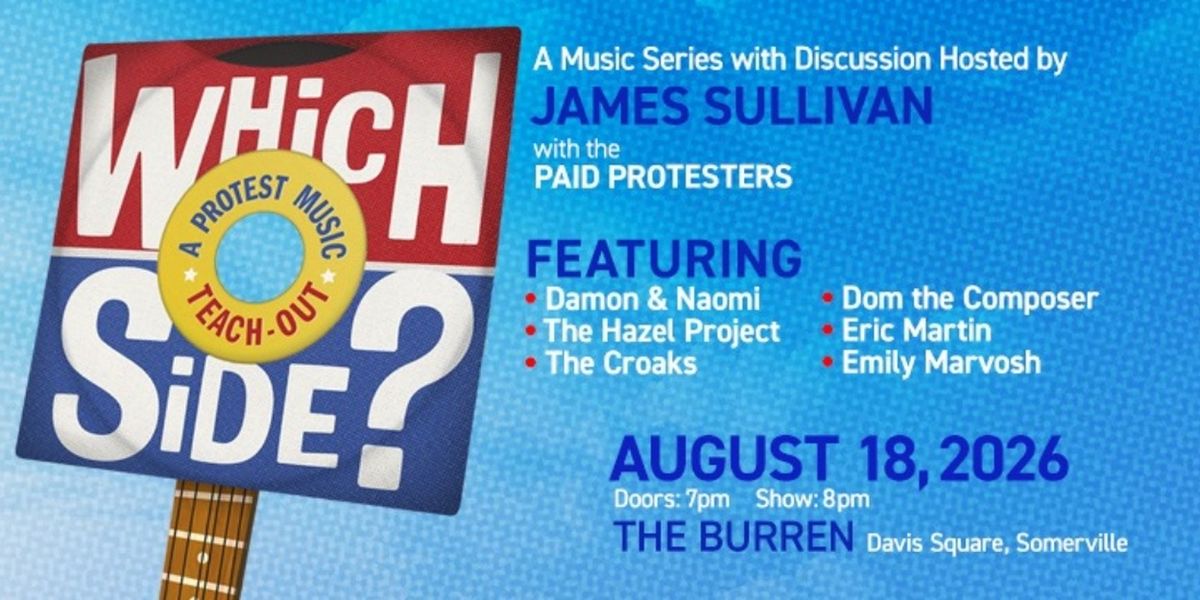 WHICH SIDE Protest Music Series to Return to The Burren in Somerville