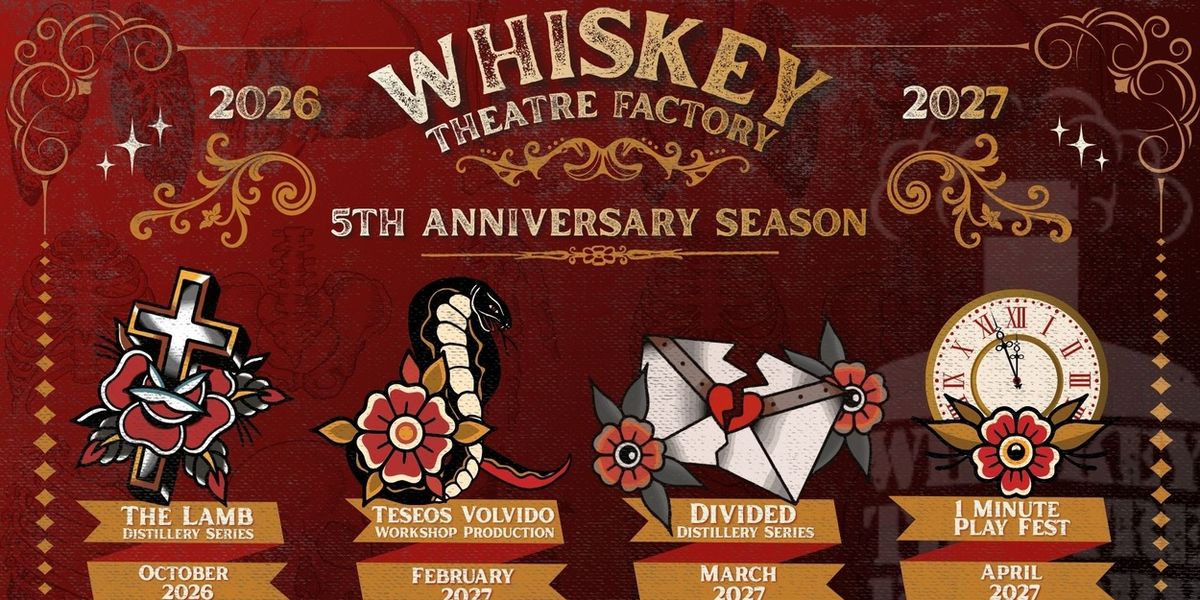 WHISKEY THEATRE FACTORY to Mark Fifth Anniversary With Multilingual Season
