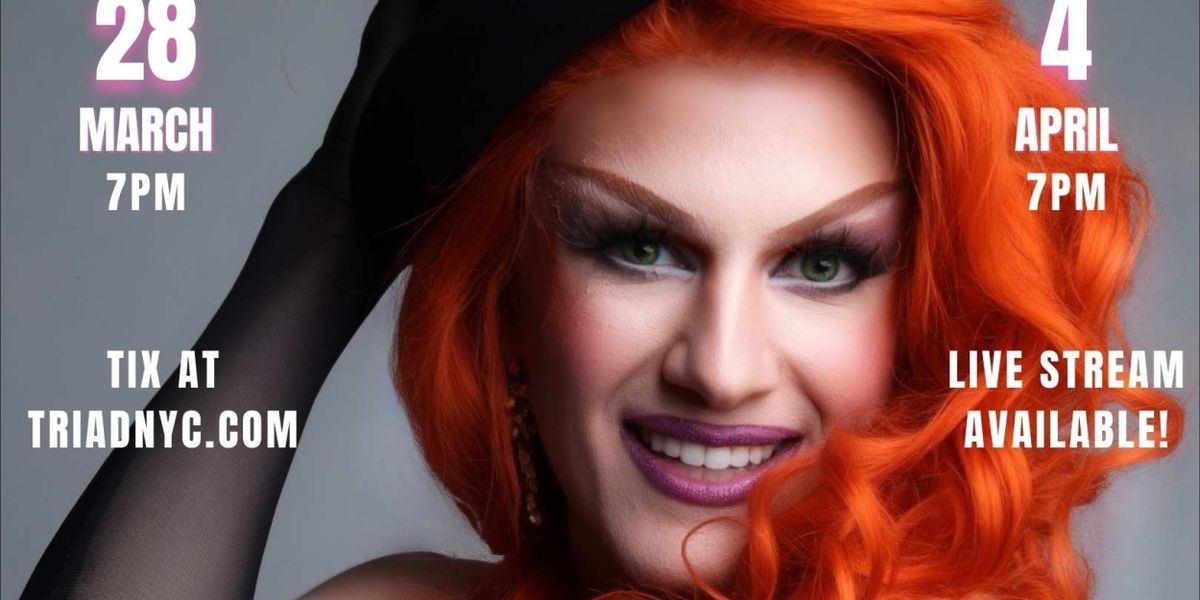 WHO SHE? With Xana DuMe Comes to The Triad Theater For Two Nights Only