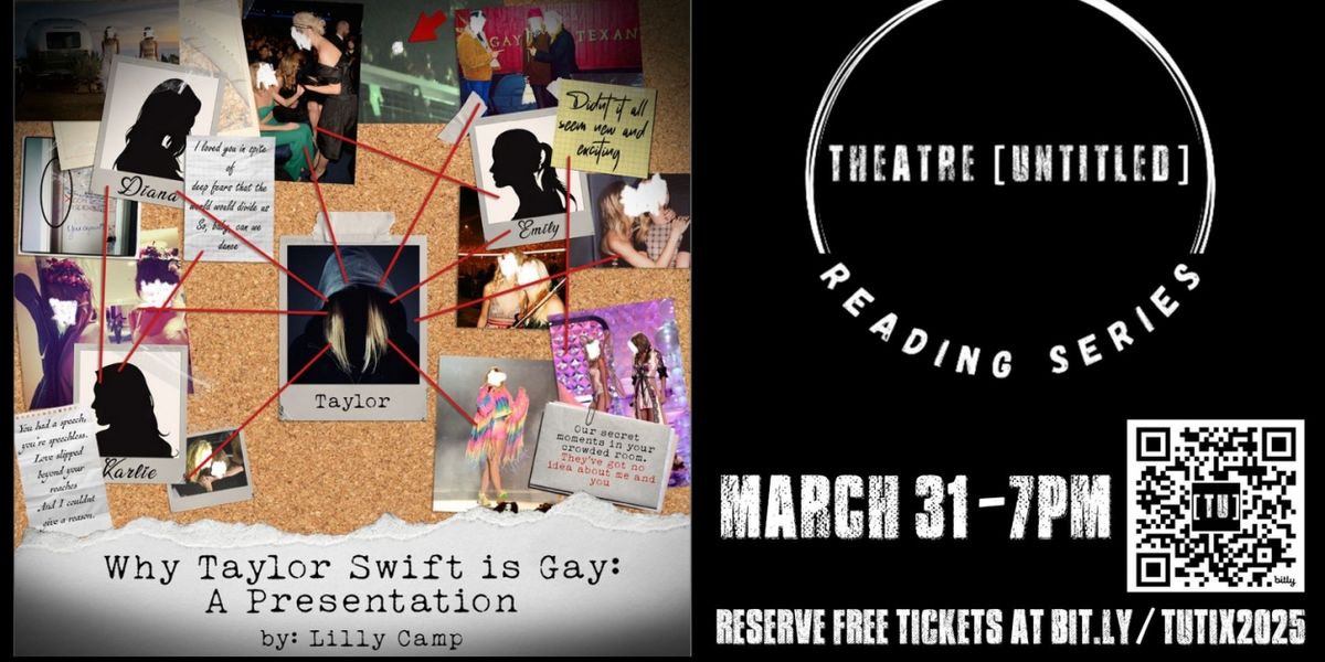 WHY TAYLOR SWIFT IS GAY: A PRESENTATION Comes to Theatre [Untitled]