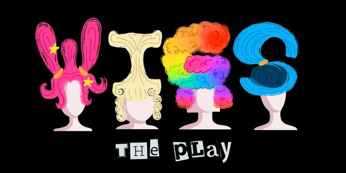 WIGS: THE PLAY! Extends Run at The PIT Loft Through Spring 2026 Photos